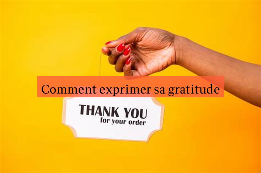 Comment exprimer sa gratitude