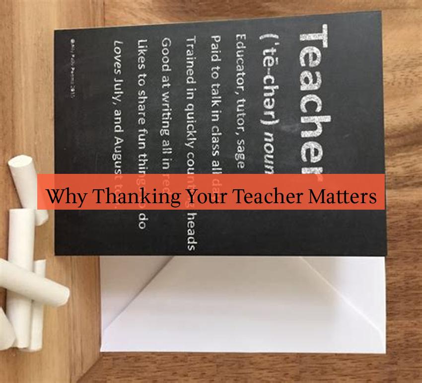 Why Thanking Your Teacher Matters