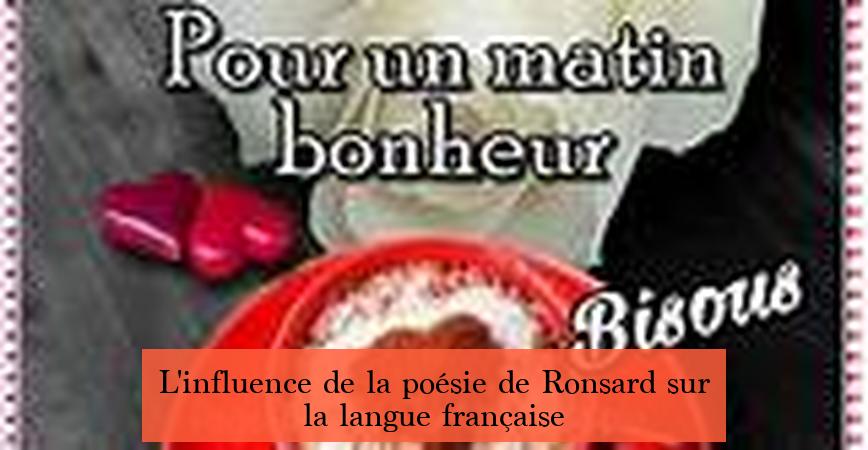 L'influence de la poésie de Ronsard sur la langue française