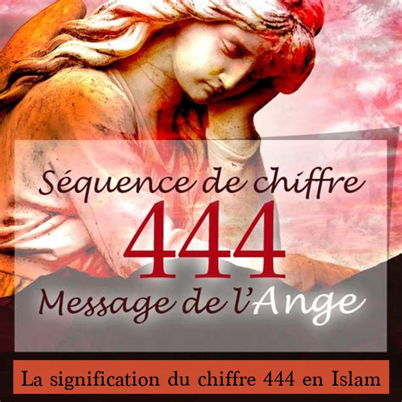 La signification du chiffre 444 en Islam