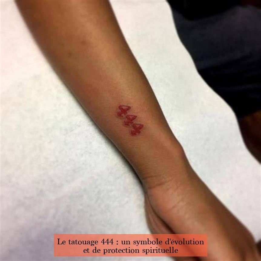 Le tatouage 444 : un symbole d'évolution et de protection spirituelle