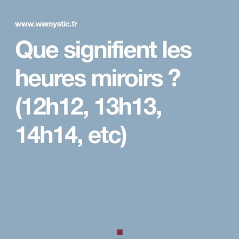 12h12 heure miroir : Messages d'amour, d'harmonie et de spiritualité révélés