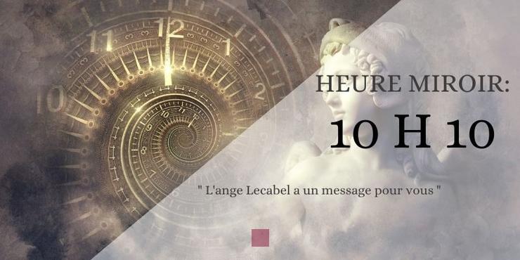 Révélation de l'Heure Miroir 10h10: Messages des Anges, Numérologie et Spiritualité